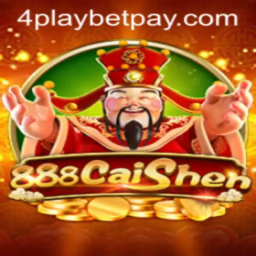 Explore the Exciting World of 888CaiShen and 4playbet