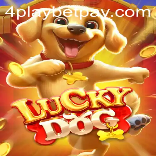 Exploring the Exciting World of LuckyDog and 4playbet